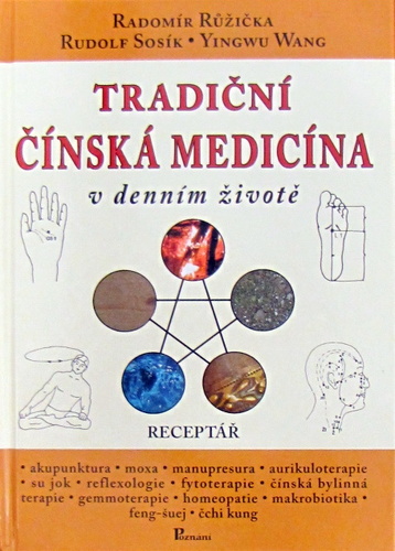 Tradiční čínská medicína v denním životě (viazaná)