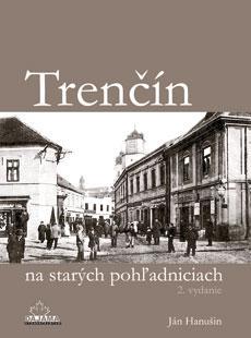 Trenčín na starých pohľadniciach 2. vydanie
