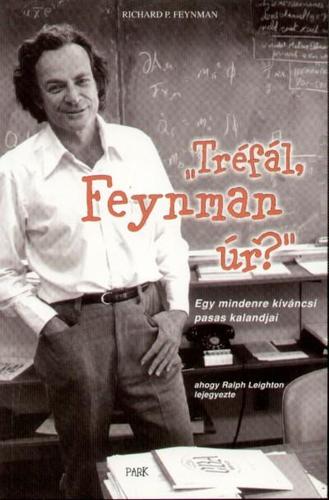 Tréfál, Feynman úr?