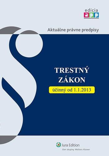 Trestný zákon účinný od 1.1.2013