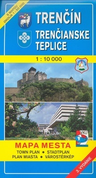 Trenčín-Tr.Teplica MM 1:10 tisMapa mesta Town plan Stadtplan Plan miast