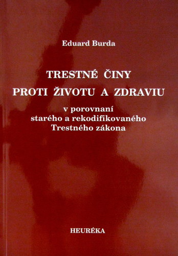 Kniha Trestné činy proti životu a zdraviu - Eduard Burda