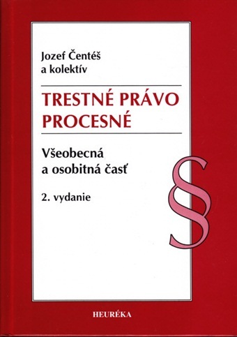Trestné právo procesné - Všeobecná a osobitná časť, 2. vydanie