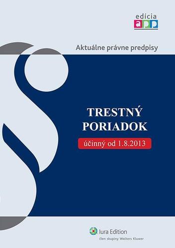 Trestný poriadok - od 01.08.2013