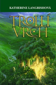 Trollí vrch - První díl trilogie