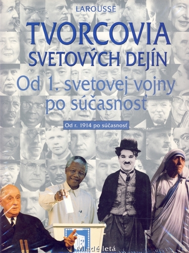 Kniha Tvorcovia svetových dejín IV - od 1. sv. vojny po súčastnosť