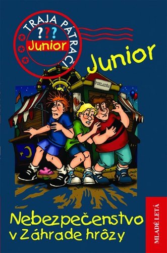 Traja pátrači Junior 4 - Nebezpečenstvo v Záhrade hrôzy