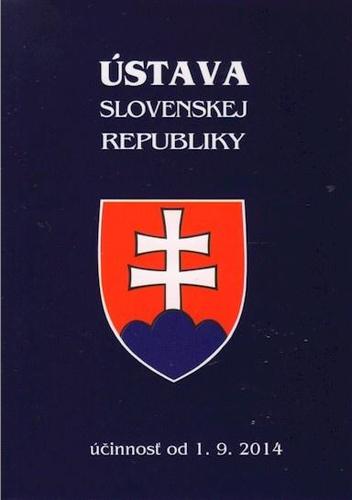 Ústava Slovenskej republiky účinnosť od 1.9.2014