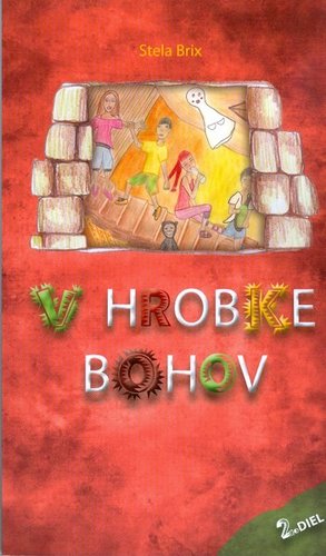 Kniha V hrobke bohov 2. diel