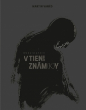 V tieni znám(k)y