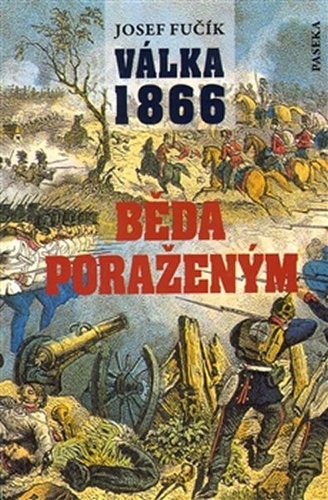 Válka 1866 - Běda poraženým