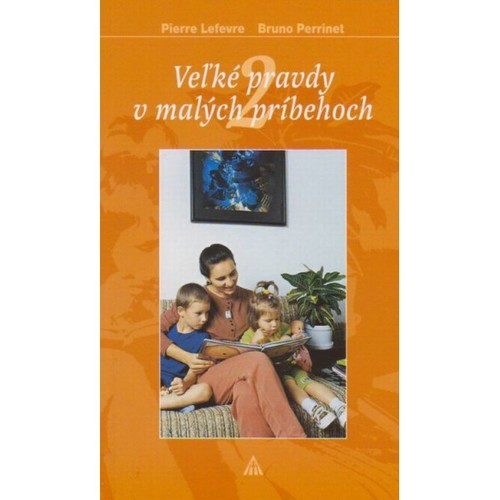 Veľké pravdy v malých príbehoch 2