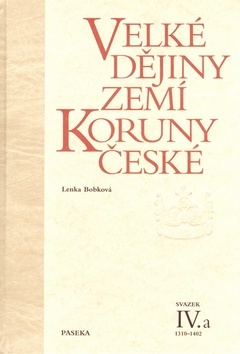 Velké dějiny zemí Koruny české IVa