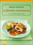 Vaříme zdravě pri zvýšeném cholesterolu 2.vydání