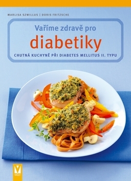 Vaříme zdravě pro diabetiky - 2. vydání