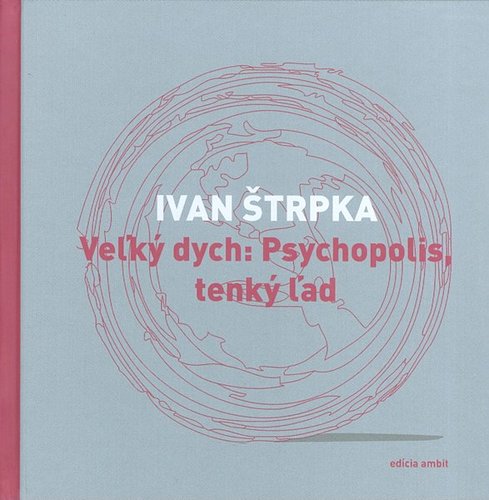 Veľký dych: Psychopolis, tenký ľad