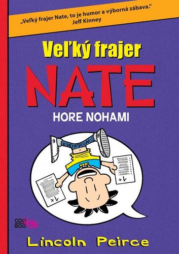 Veľký frajer Nate 5 hore nohami