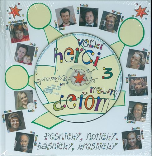 Veľkí herci spievajú malým deťom 3 + CD