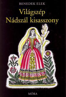 Világszép nádszal kisasszony