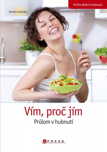 Vím proč jím, Prúlom v hubnutí