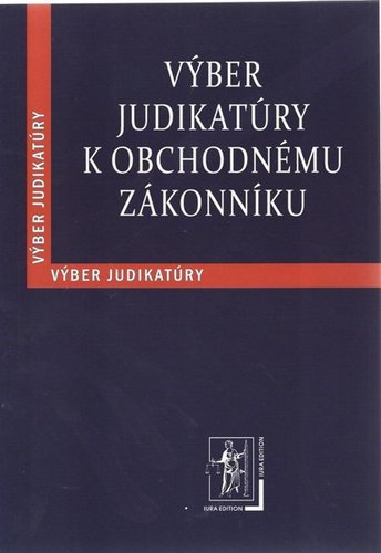 Výber judikatúry k Obchodnému zákonníku