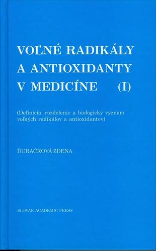 Voľné radikály a antioxidanty v medicíne (I)