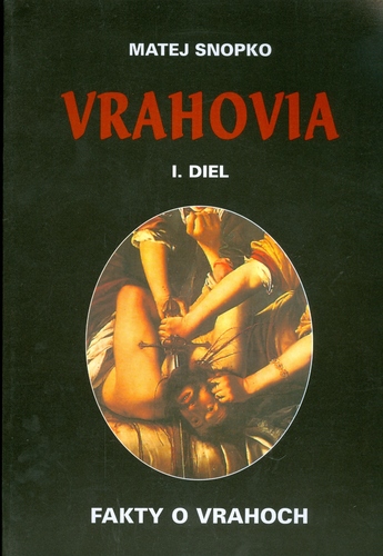 Vrahovia 1.diel- fakty o vrahoch