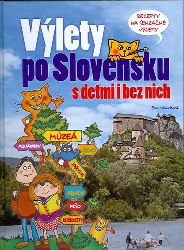 Výlety po Slovensku s deťmi i bez nich