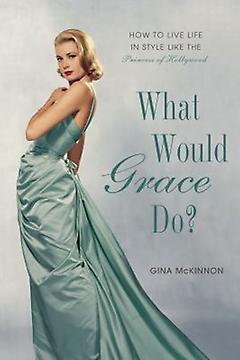 What Would Grace Do?