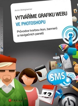 Vytváříme grafiku webu ve Fotoshopu - Armin Böttigheimer