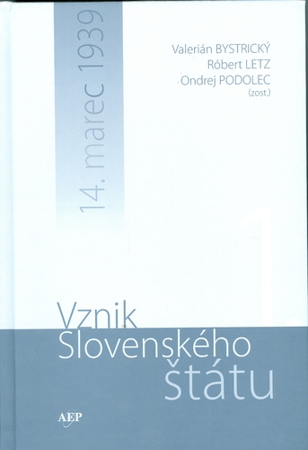 Vznik Slovenského štátu 14.marec 1939