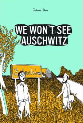 We Wont See Auschwitz
