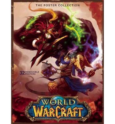 World Of Warcraft: Poster Collection