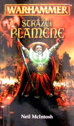 Kniha Warhammer - Strážci plamene - Neil McIntosh,Štěpán Hlavsa