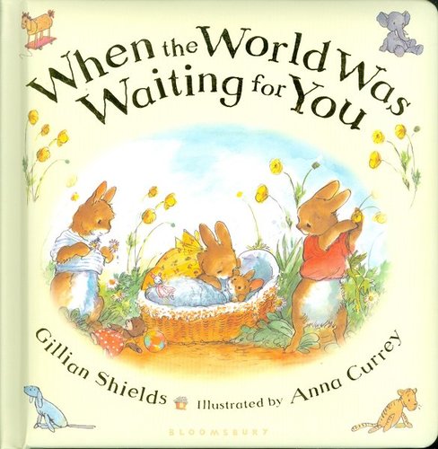 When the World Was Waiting for You