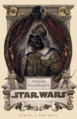William Shakespeares Star Wars