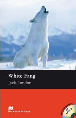 White Fang (Macmillan Readers)