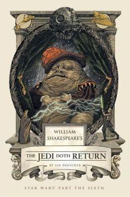 William Shakespeare's The Jedi Doth Return