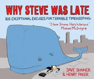 Why Steve was Late