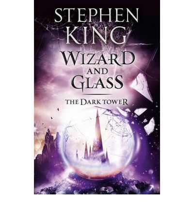 Wizard and Glass The Dark Tower 4