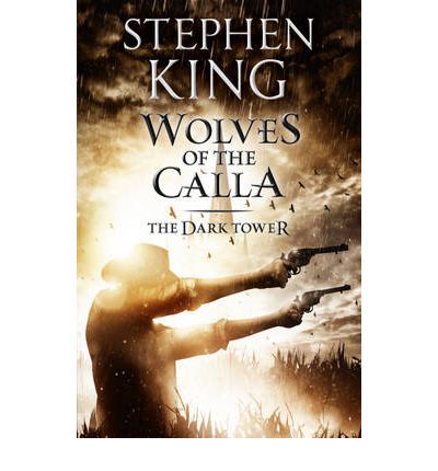Wolves of the Calla The Dark Tower 5