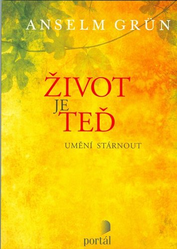 Život je teď umění stárnout