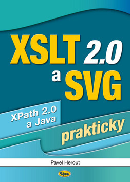 XSLT 2.-0 a SVG prakticky - Pavel Herout