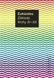 Základy - Knihy XI-XII - Eukleides,František Servít
