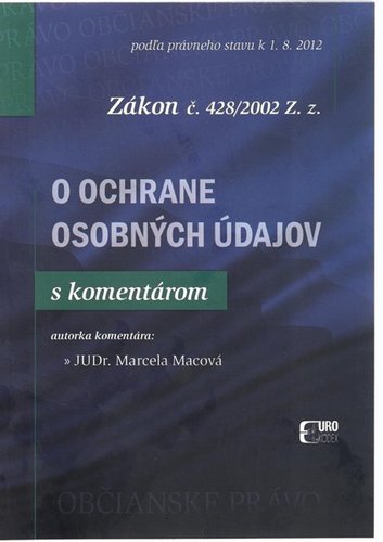 Zákon č.428 2002 Z.z. O ochrane osobných údajov s komentárom