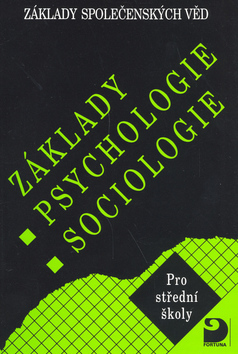 Kniha Základy psychologie, sociologie - Základy společenských věd I.