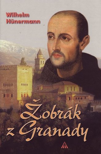 Kniha Žobrák z Granady, 2. vydanie - Wilhelm Hünermann