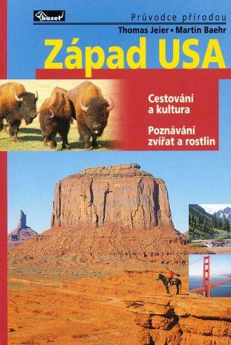 Západ USA - průvodce přírodou