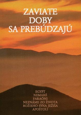Zaviate doby sa prebúdzajú 3