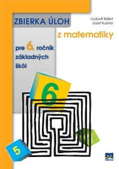 Zbierka úloh z mat. pre 6. roč. ZŠ
